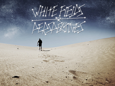 White Fields - Album Artwork desert dust gran canaria night perspectives photo photography sky stars wanderer white fields