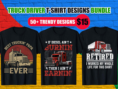 Truck Driver T Shirt Design Bundle 18 wheeler t shirts custom t shirt dump truck driver shirts funny lifted truck shirts logo design old school trucker shirts t shirt design t shirt design template truck t shirt design truck t shirts for toddlers trucker t shirt sayings trucker t shirts trucker t shirts trucking company t shirt designs trucking logos typoghaphy t shirt uiux vintage t shirt design