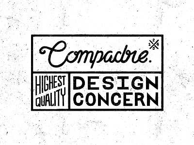 Compadre Logo - Final compadre design grunge hand drawn hand lettering illustration logo typography vintage