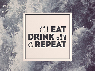 Eat Drink Repeat photoshop