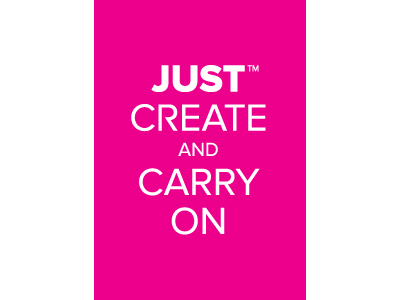 JUST CREATE & CARRY ON Poster creative just poster promo teaser