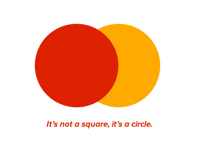 It's not a square, it's a circle. circle. mastercard paypal sqaure