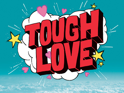 Tough Love: FINAL