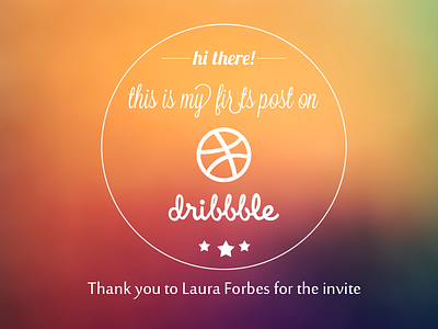 First Dibbble post dribbble first invite post
