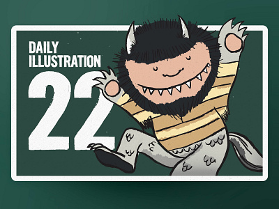 Daily Illustration 22 - Wild things are where it's at artdaily artwork brushpen childrensbook creative dailychallenge designfeed designspiration digitalpainting dribbble habit handdrawn happy illustration illustrator ink process wherethewildthingsare