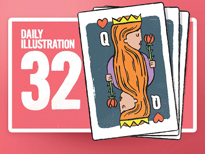 Daily Illustration 32 - Queen Of Hearts artdaily artwork brushpen cards creative dailychallenge designfeed designspiration digitalpainting dribbble games habit handdrawn happy illustration illustrator ink poker process queen