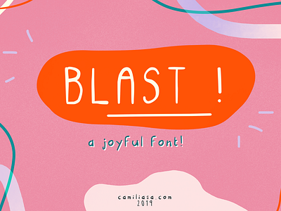 Blast ! - A Joyful Font adobe illustrator branding calligraphy cheerful creative font design font font design fun fun font hand drawn hand type handwriting illustration illustrator joyful lettering script unique vector