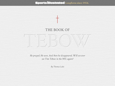 The Book of Tebow - Sports Illustrated Longform broncos catholic editorial football nfl religion sports sports illustrated longform tim tebow typography web design website