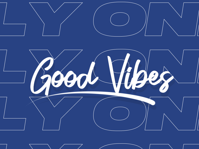 Good Vibes Only 2d 2d animation aftereffects animated gif animatedgif good vibes lettering lettering animation motion design typography typography animation