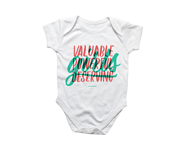 Girls are Valuable, Powerful, Deserving apparel lettering