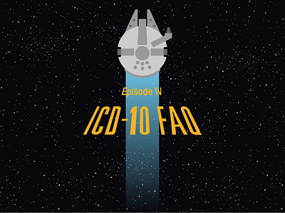 ICD-10 FAQ Part 4 blog icd10 icon illustration millennium falcon ship space spaceship star star wars vector webpt