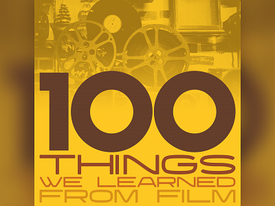 Podcast Covers #17: 100 Things We Learned From Film brand brand design brand identity branding logo logo design podcast podcast art podcast cover podcast cover art podcast logo podcasting podcasts