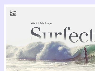 Surfection - work life balance clean header hero landscape large font minimal nature type typography ui unsplash web design