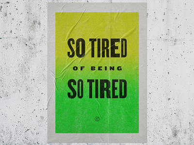 So Tired - Poster colour fun illustration knockout lyrics mac miller poster poster a day poster art poster design quote tired typo typographic typography