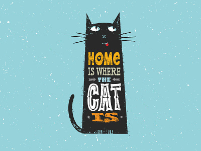 Home Is Where The Cat Is Funny Quote Illustration