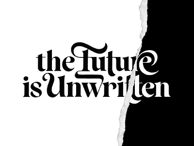 The Future Is Unwritten brushtype calligraphy custom type hand lettering handmade lettering logotype script type typography