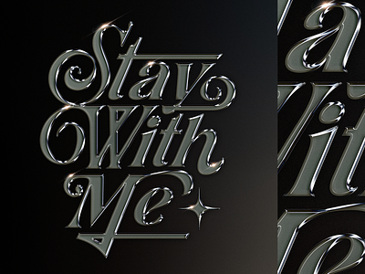 Stay With Me calligraphy chrome custom type design digital art electronic music hand lettering illustration lettering nft script type typography