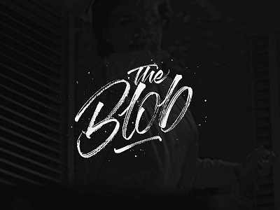The Blob brushtype calligraphy handlettering handmade handmadetype lettering logotype maker sketch texture tombow