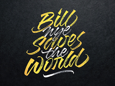 Bill Nye Saves the World bill nye brushtype calligraphy handlettering handmade handmadetype lettering logotype science sketch texture tombow