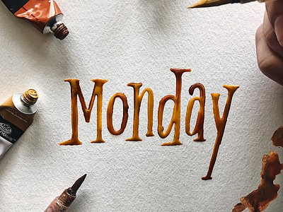 Monday calligraphy custom type hand lettering hand made type lettering paint paintpen script type typography