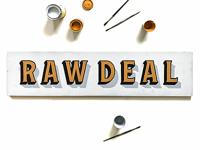Raw Deal 1shot lettering paint seattle sign sign painting sign writing texture typography vintage