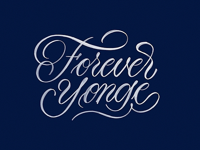 Forever Yonge calligraphy custom type hand lettering lettering script type typography