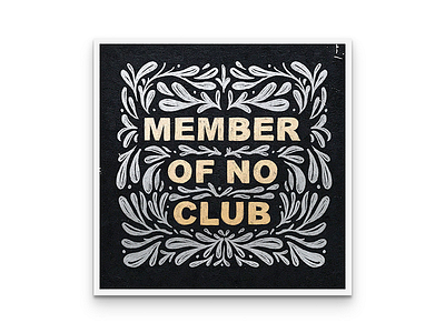 Member Of No Club - 2