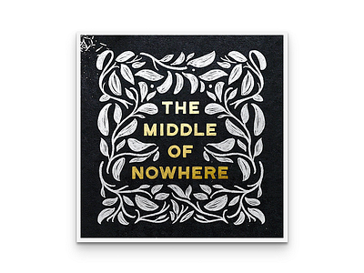 The Middle of Nowhere calligraphy custom type hand lettering lettering mural script type typography