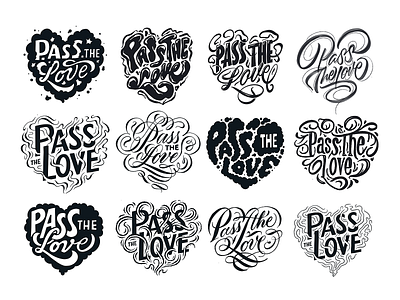 Unused Pass the Love Sketches calligraphy custom type hand lettering handmade lettering logotype script sketch type typography