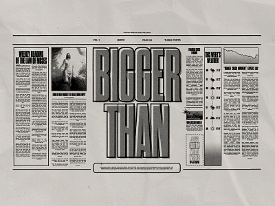 Bigger Than Series Artwork artwork branding church design god illustration jesus newspaper newsprint series sermon sermon series