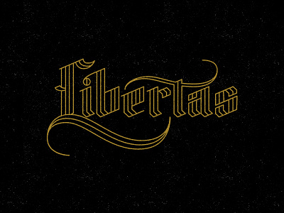 Libertas blackletter design freedom hand lettered lettering libertas liberty typography