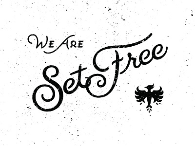 Set Free custom type distressed hand lettered hand lettering lettering phoenix