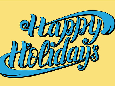 Happy Holidays - Lettering branding design happy holidays illustration lettering logo typography ui vector