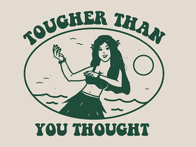 Tougher Than You Thought - Hula Girl band merch beach dance girl hula pop punk shirt design sun wave woman