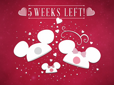 5 Weeks Left! disney hearts illustrator photoshop valentine