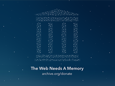 The Web Needs A Memory archives constellations donate donation fundraising giving tuesday internet archive libraries space stars