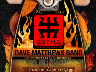 IZSTYLE - Fall 2010 board dave matthews band dmb izstyle splash stefan lessard website