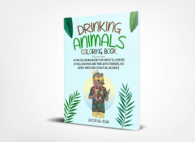 Drinking Animals Coloring Book 3dbookcover adobe illustrator adobe photoshop bear bookcover coloring coloring book drinking fiverr flower illustration plants vector