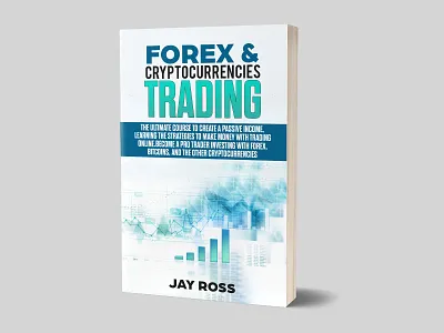 Forex & Cryptocurrencies Trading 3dbookcover book bookcover cover design ebook fiverr fiverr.com fiverrs graphic graphicdesign kdp kindle kindlecover papperback professionalbookcover