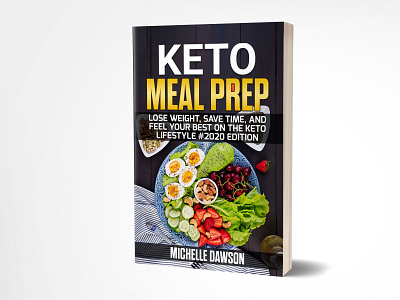 Keto Meal Prep 3dbookcover book book cover bookcover design ebook fiverr fiverrgigs graphic illustration professionalbookcover