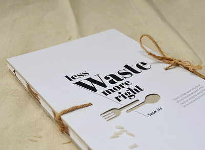 Less Waste More Right bookcover diecut editorial graphicdesign publication typography