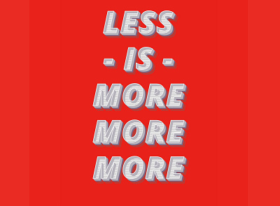 Less is more is literal in Covid19 times. adobe advertising branding design graphic illustration illustrator minimal poster posterdesign redesign typeart typeface typo vector