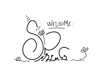 Welcome Spring - handmade type IV handmade illustration illustrator spring type wacom welcome