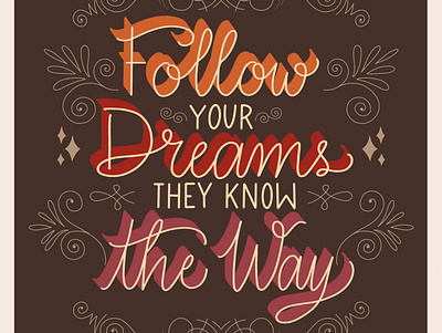 Follow your Dreams design handlettering illustration procreate typogaphy