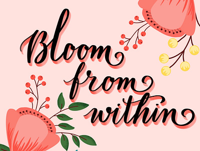 Bloom from within design handlettering illustration procreate typography