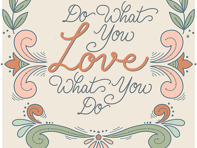 Do what you Love, Love what you do design handlettering illustration procreate typography