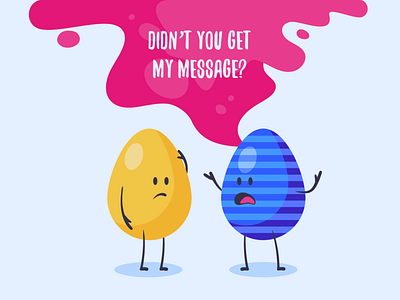 Didn't you get my message? app colorful creatopy design easter easter egg easter eggs egg eggs flat funny graphic design illustration painted vector