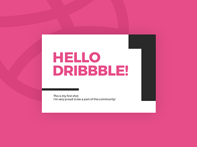 Hello Dribbble adobe illustrator adobe photoshop card clean design first shot flat graphic design minimal typogaphy web design