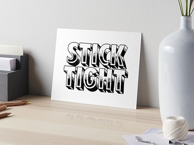 Stick Tight custom type custom typography hand drawn hand drawn type hand drawn typography hand lettered hand lettering hand lettering logo lettering lettering art lettering challenge type type art typographic typography typography art typography design