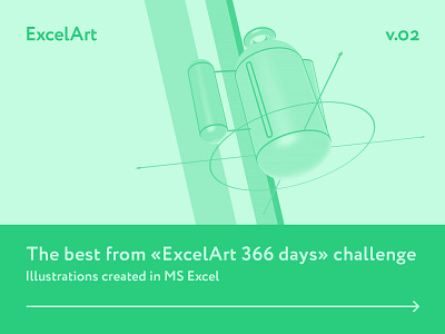 Challenge «ExcelArt 366 days» selected works vol. 02 3d abstract clean design excel illustration microsoft minimalism modern